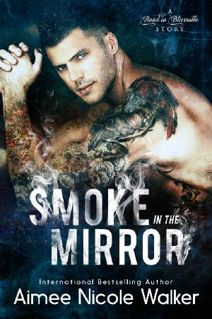 [Road to Blissville 05] • Smoke in the Mirror